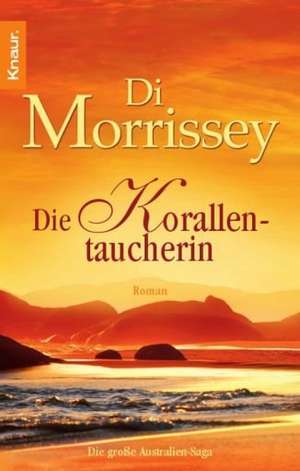 Die Korallentaucherin de Di Morrissey