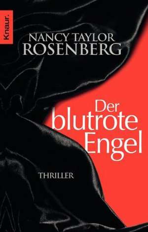 Der blutrote Engel de Nancy Taylor Rosenberg