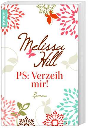 P S: Verzeih mir! de Melissa Hill