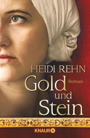 Gold und Stein de Heidi Rehn