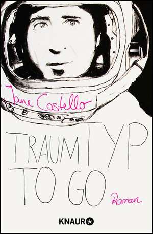 Traumtyp to go de Jane Costello