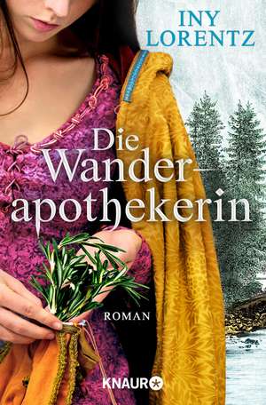 Die Wanderapothekerin de Iny Lorentz