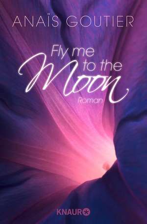 Fly Me to the Moon de Anaïs Goutier