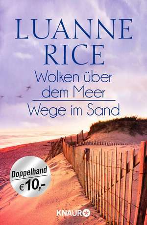 Wolken über dem Meer / Wege im Sand de Luanne Rice