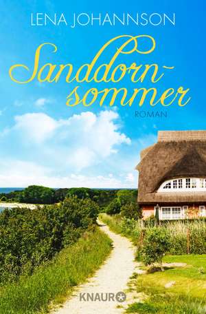 Sanddornsommer de Lena Johannson