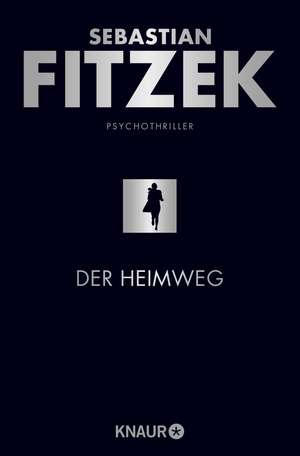 Der Heimweg de Sebastian Fitzek