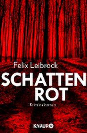 Leibrock, F: Schattenrot