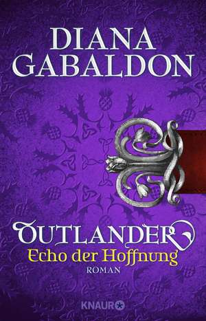 Outlander - Echo der Hoffnung de Diana Gabaldon