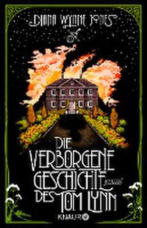 Die verborgene Geschichte des Tom Lynn de Diana Wynne Jones