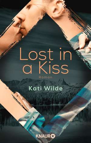 Lost in a Kiss de Kati Wilde