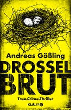 Drosselbrut de Andreas Gößling