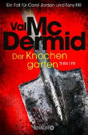 Der Knochengarten de Val McDermid