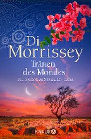 Tränen des Mondes de Di Morrissey