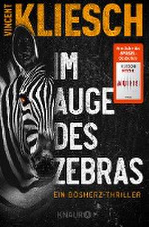 Im Auge des Zebras de Vincent Kliesch