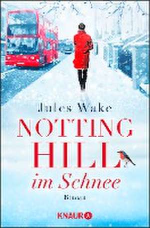 Notting Hill im Schnee de Jules Wake