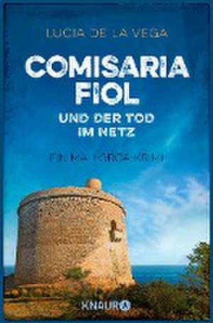 de la Vega, L: Comisaria Fiol und der Tod im Netz