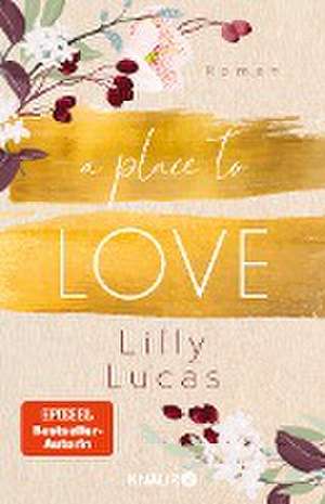 A Place to Love de Lilly Lucas