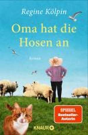 Oma hat die Hosen an de Regine Kölpin