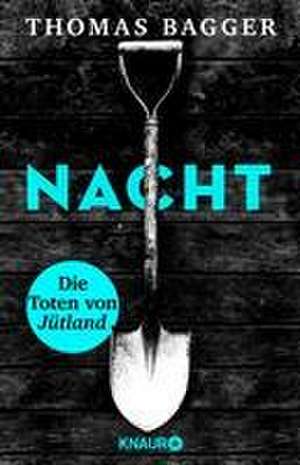 NACHT - Die Toten von Jütland de Thomas Bagger