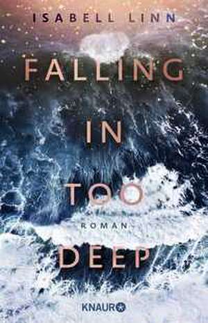 Falling in too deep de Isabell Linn