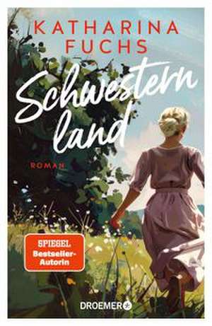 Schwesternland de Katharina Fuchs
