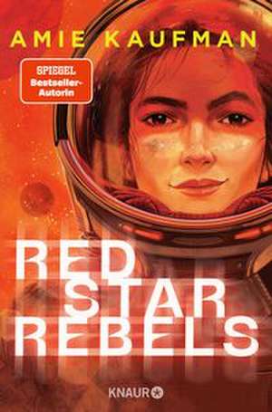 Red Star Rebels de Amie Kaufman