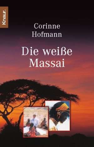 Die weiße Massai de Corinne Hofmann