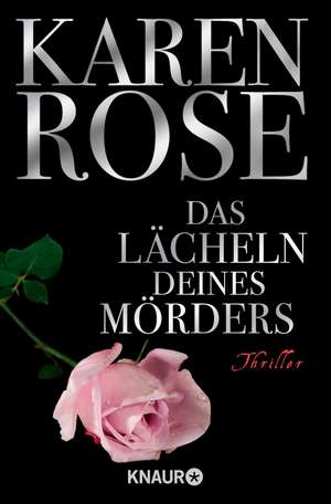 Das Lächeln deines Mörders de Karen Rose