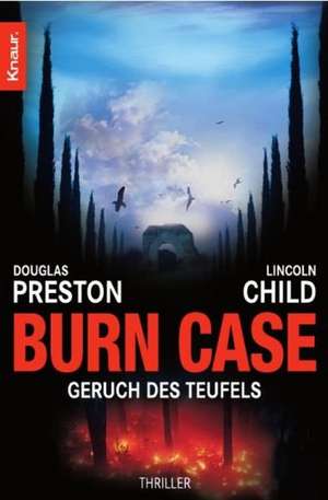 Burn Case de Douglas Preston