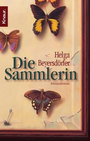 Die Sammlerin de Helga Beyersdörfer