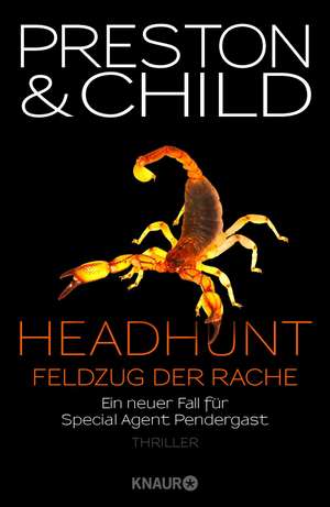 Headhunt - Feldzug der Rache de Douglas Preston