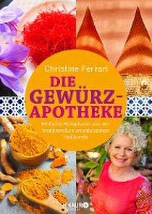 Die Gewürz-Apotheke de Christine Ferrari