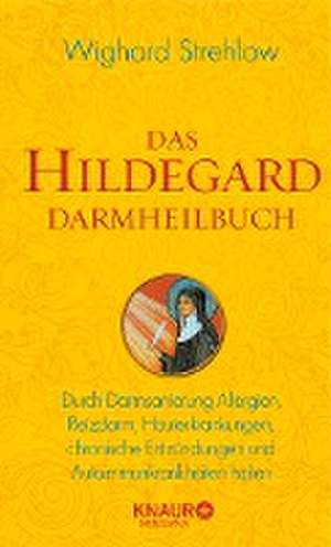 Das Hildegard Darmheilbuch de Wighard Strehlow