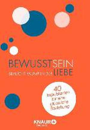 Bewusstsein braucht Raum in der Liebe de Katrin Linzbach