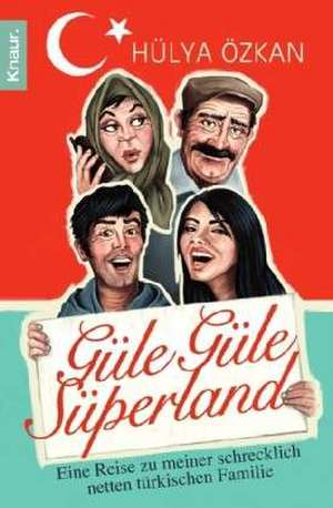 "Güle güle Süperland!" de Hülya Özkan