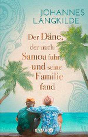 Der Däne, der nach Samoa fuhr und seine Familie fand de Johannes Langkilde