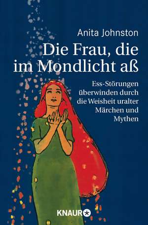 Die Frau, die im Mondlicht aß de Anita Johnston