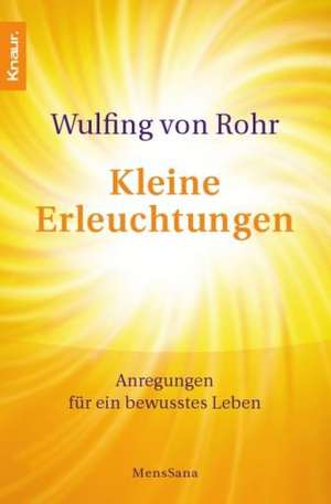 Kleine Erleuchtungen de Wulfing von Rohr