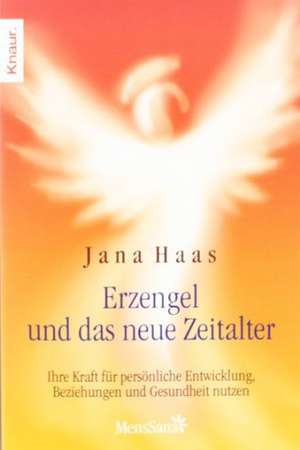 Erzengel und das neue Zeitalter de Jana Haas