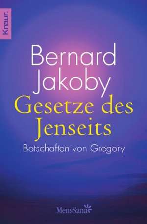 Gesetze des Jenseits de Bernard Jakoby