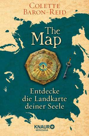 The Map - Entdecke die Landkarte deiner Seele de Colette Baron-Reid