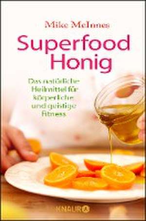 Superfood Honig de Mike McInnes