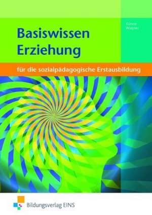 Basiswissen Erziehung. Lehr- / Fachbuch