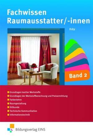 Fachwissen für Raumausstatter/-innen. Band 2 de Walter Fritz