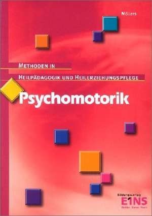 Psychomotorik. Schülerband de Josef Möllers