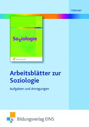 Arbeitsblätter zur Soziologie de Sylvia Betscher-Ott