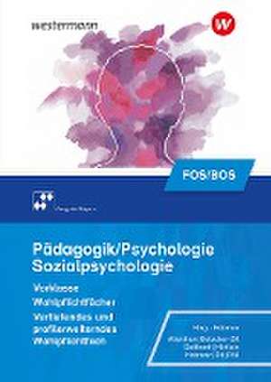 Pädagogik/Psychologie für die Berufliche Oberschule. Schulbuch. Vorklasse - Wahlpflichtfächer. Bayern de Wilfried Gotthardt