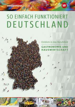 So einfach funktioniert Deutschland 6. Schulbuch de Claudia A. Spiegel