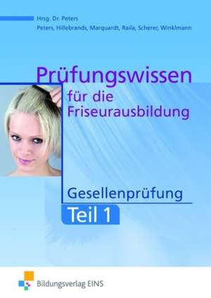 Prüfungswissen Friseurausbildung. Gesellenprüfung Teil 1 Aufgabenband de Imke Barbara Peters