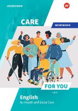 Care For You - English for Health and Social Care. Workbook de Jasmin Capan